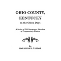 Ohio County, Kentucky, in the Olden Days - Paperback