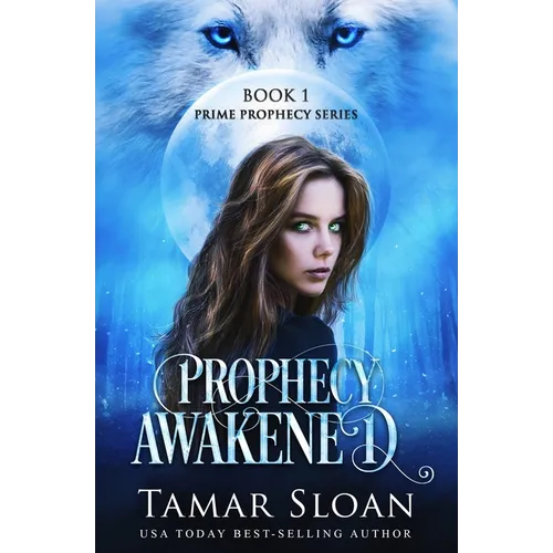 Prophecy Awakened: Prime Prophecy Series Book 1 - Paperback