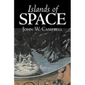 Islands of Space by John W. Campbell, Science Fiction, Adventure - Hardcover