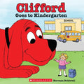 Clifford Goes to Kindergarten (Classic Storybook) - Paperback