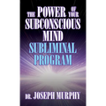 The Power of Your Subconscious Mind Subliminal Program - Paperback