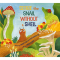 Serge, the Snail Without a Shell - Hardcover