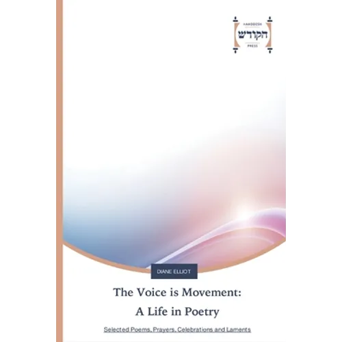 The Voice is Movement: A Life in Poetry - Paperback