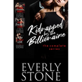 Kidnapped by the Billionaire: The Complete Series: A Dark Romance - Paperback
