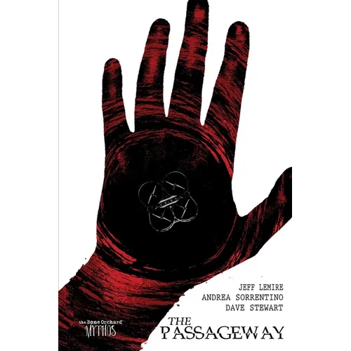 Bone Orchard Mythos: The Passageway - Hardcover