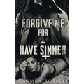 Forgive Me For I Have Sinned - Paperback