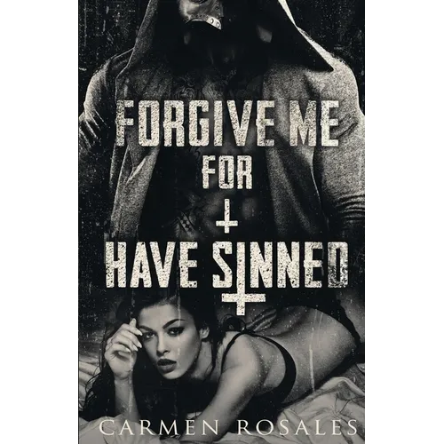 Forgive Me For I Have Sinned - Paperback