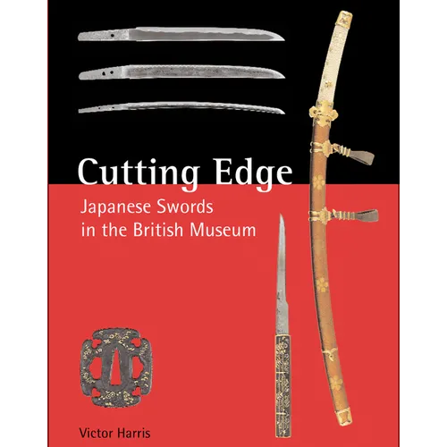 Cutting Edge: Japanese Swords in the British Museum - Hardcover