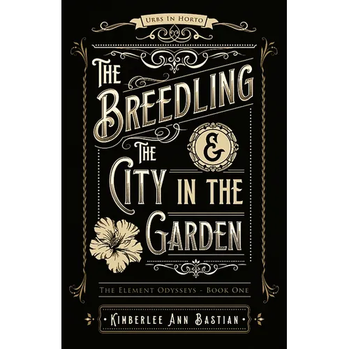 The Breedling and the City in the Garden - Paperback