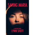 Saving Maria: A Suspense Novel - Paperback
