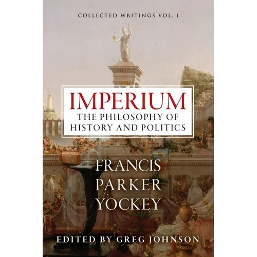 Imperium: The Philosophy of History and Politics - Paperback