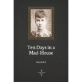 Ten Days in a Mad-House (Illustrated) - Paperback