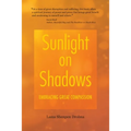 Sunlight on Shadows: Embracing Great Compassion - Paperback
