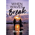 When Waves Break - Paperback