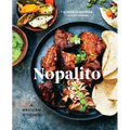 Nopalito: A Mexican Kitchen [A Cookbook] - Hardcover