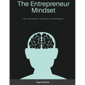 The Entrepreneur Mindset: Tips to Becoming a Successful Entrepreneur - Paperback
