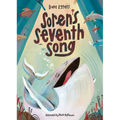 Soren's Seventh Song: A Picture Book - Hardcover