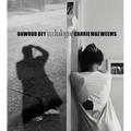 Dawoud Bey & Carrie Mae Weems: In Dialogue - Hardcover