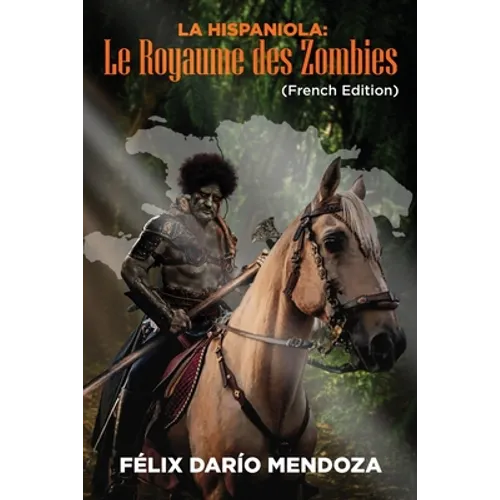 La Hispaniola: Le Royaume des Zombies - Paperback