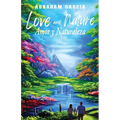 Love and Nature/Amor y Naturaleza - Paperback