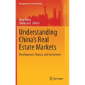 Understanding China's Real Estate Markets: Development, Finance, and Investment - Hardcover
