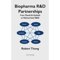 Biopharma R&D Partnerships: From David & Goliath to Networked R&D - Hardcover