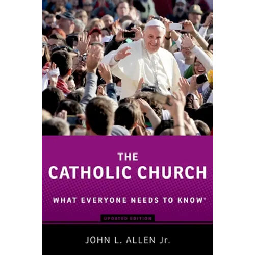 The Catholic Church: What Everyone Needs to Know(r) - Paperback