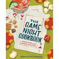 The Game Night Cookbook: Snacks, Noshes, and Drinks for Good Times - Hardcover