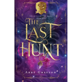 The Last Hunt: A Standalone SciFi Bounty Hunter Romance (The Guild of Two Roses Book 1) - Paperback