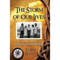 The Storm of Our Lives: A Vietnamese Family's Boat Journey to Freedom - Paperback