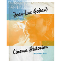 Jean-Luc Godard: Cinema Historian - Paperback