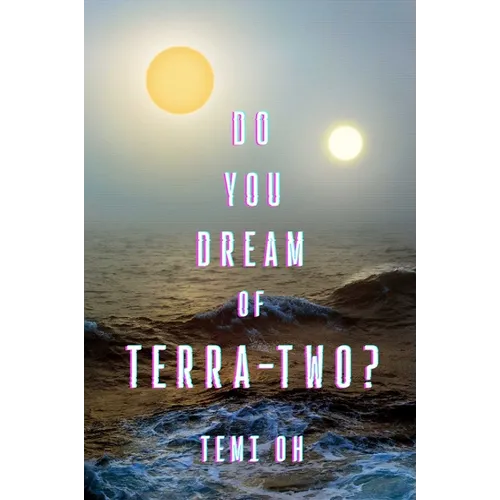 Do You Dream of Terra-Two? - Paperback