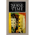 The Noise of Time: Selected Prose - Paperback