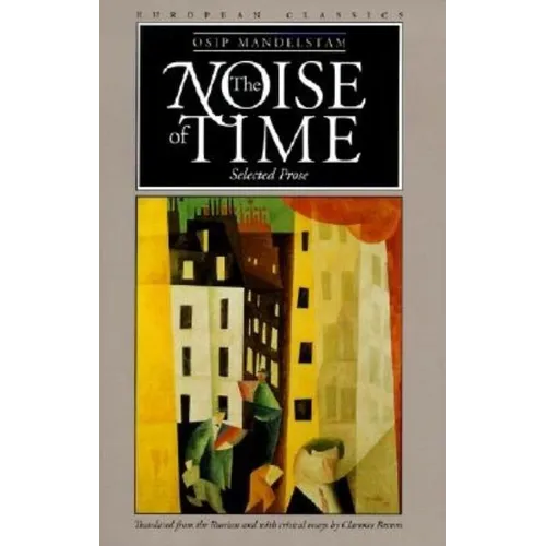 The Noise of Time: Selected Prose - Paperback