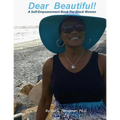 Dear Beautiful: : A Self-Empowerment Book for Black Women - Paperback