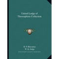 United Lodge of Theosophists Collection - Paperback