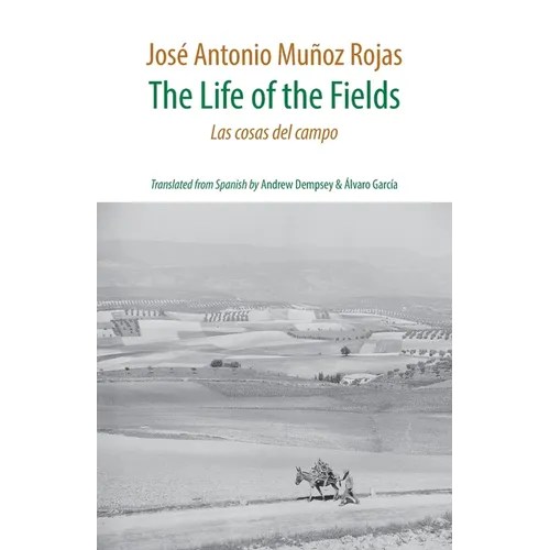 The Life of the Fields: Las cosas del campo - Paperback