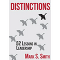Distinctions: 52 Lessons in Leadership - Paperback