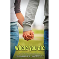 Where You Are - Paperback