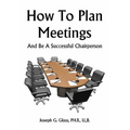 How To Plan Meetings: And Be A Successful Chairperson - Paperback
