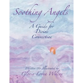 Soothing Angels: A Guide for Divine Connection - Paperback