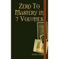 Zer0 To Mastery in 7 Volumes - Hardcover