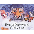 Every Dreaming Creature - Hardcover