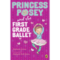 Princess Posey and the First Grade Ballet - Paperback