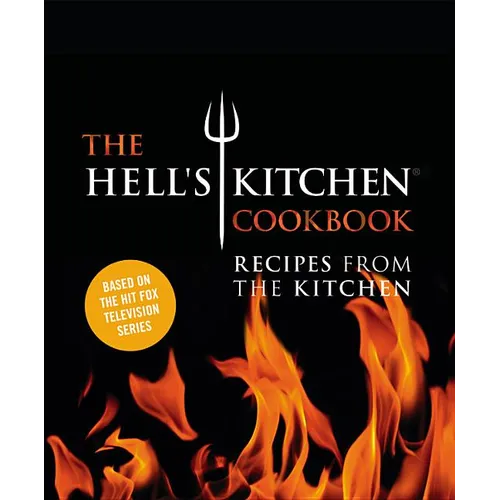 The Hell's Kitchen Cookbook: Recipes from the Kitchen - Hardcover