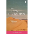 The Lived International: A Life in International Relations - Paperback