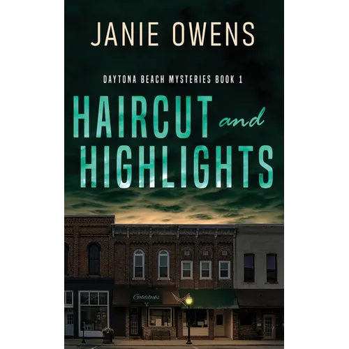 Haircut and Highlights - Hardcover
