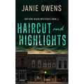 Haircut and Highlights - Hardcover