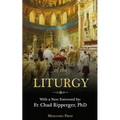 A Catechism of the Liturgy: For use with the Traditional Latin Mass - Paperback