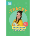 Tracey, Theme Park Designer: Real Women in STEAM - Paperback